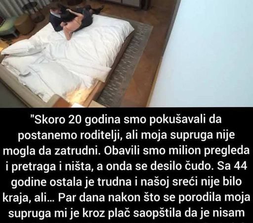 ISPOVIJEST-20 GODINA POKUŠAVALI POSTATI RODITELJI