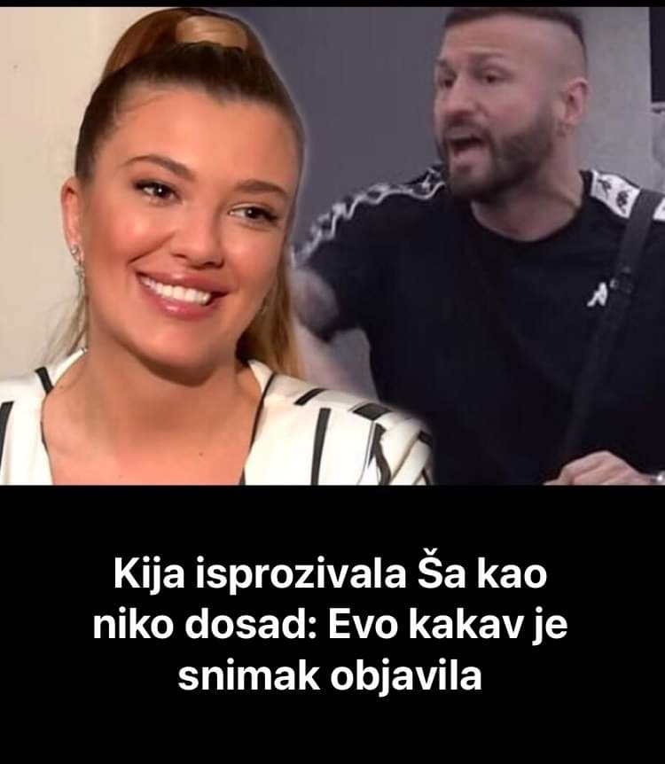 Kija isprozivala Nenada Aleksić Ša