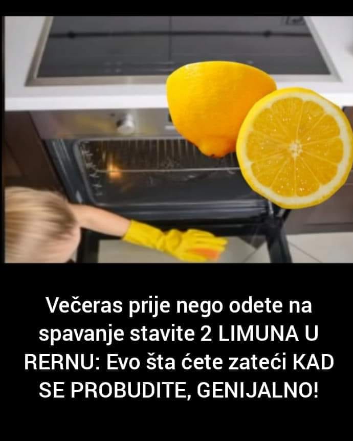 Pogledajte šta će se dogoditi ako dva limuna stavite u rernu