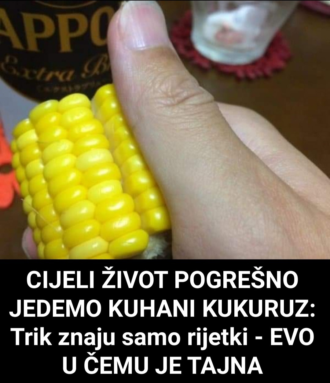 CIJELI ŽIVOT POGREŠNO JEDEMO KUHANI KUKURUZ