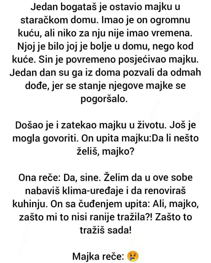 POUČNA PRIČA: Jedan bogataš je ostavio majku u staračkom domu. Imao je on ogromnu kuću, ali niko za nju nije imao vremena.