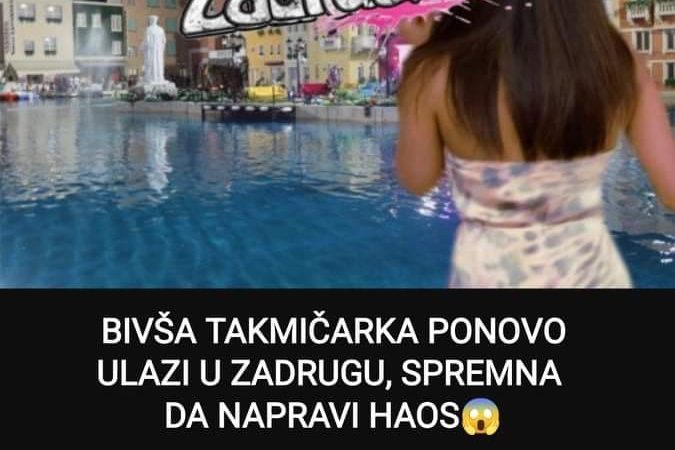 Pogledajte koja bivša Zadrugarka ponovo ulazi u Zadrugu