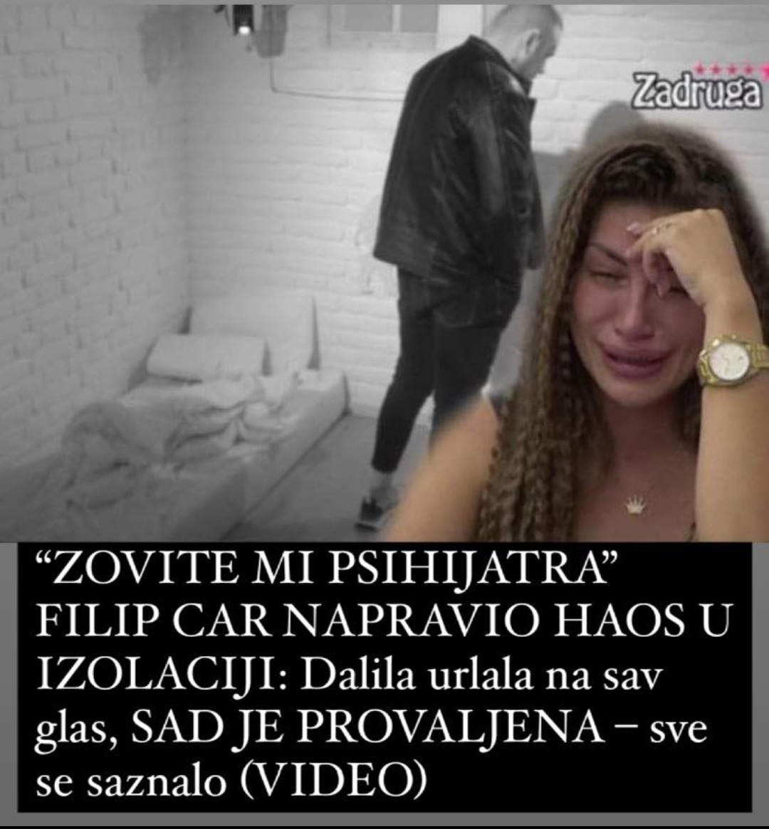 Filip Car napravio haos, Dalila urlala na sav glas, pogledajte šta se saznalo