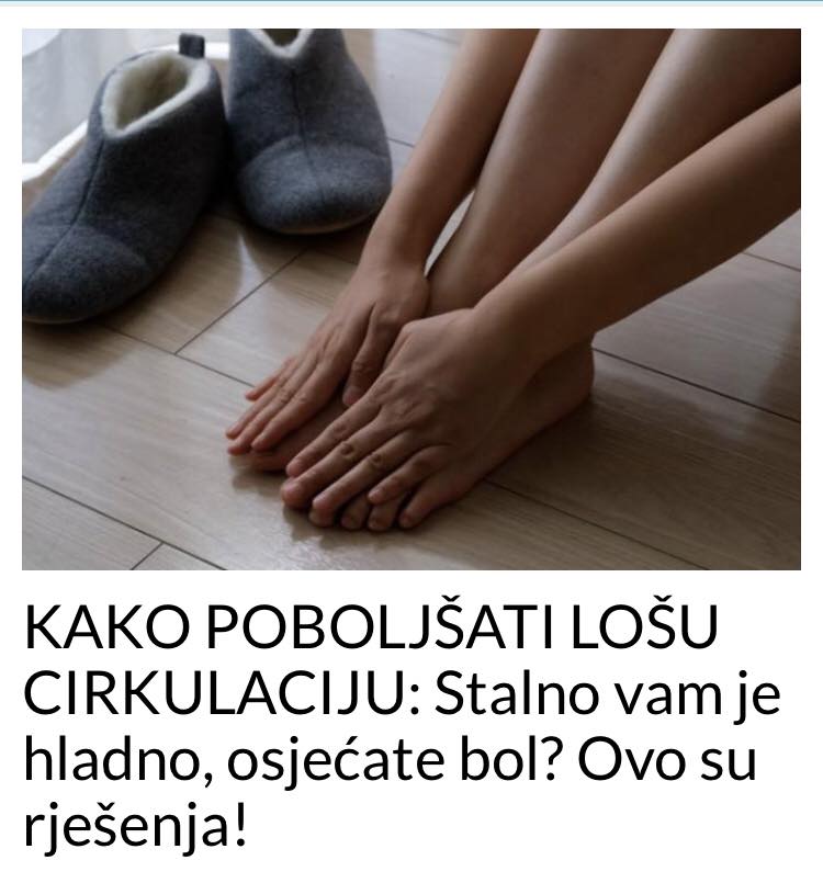 KAKO POBOLJŠATI LOŠU CIRKULACIJU: