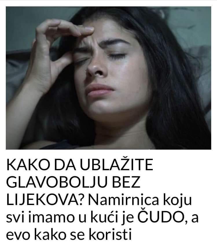 POGLEDAJTE NACIN KAKO DA UBLAZITE GLAVOBOLJU POMOCU NAMIRNICA