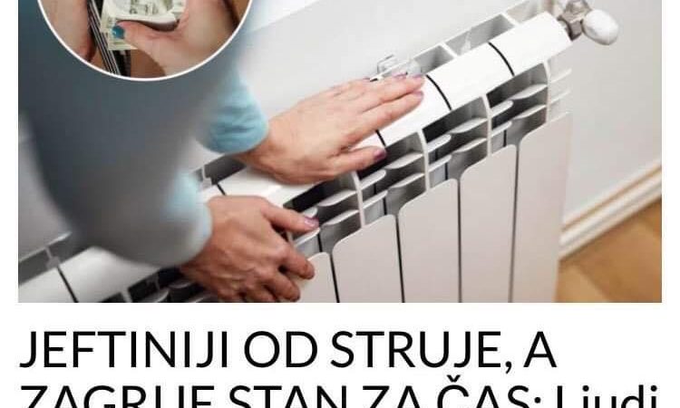 POGLEDAJTE ŠTA JE JEFTINIJE OD STRUJE, A ZAGRIJE STAN ZA ČAS